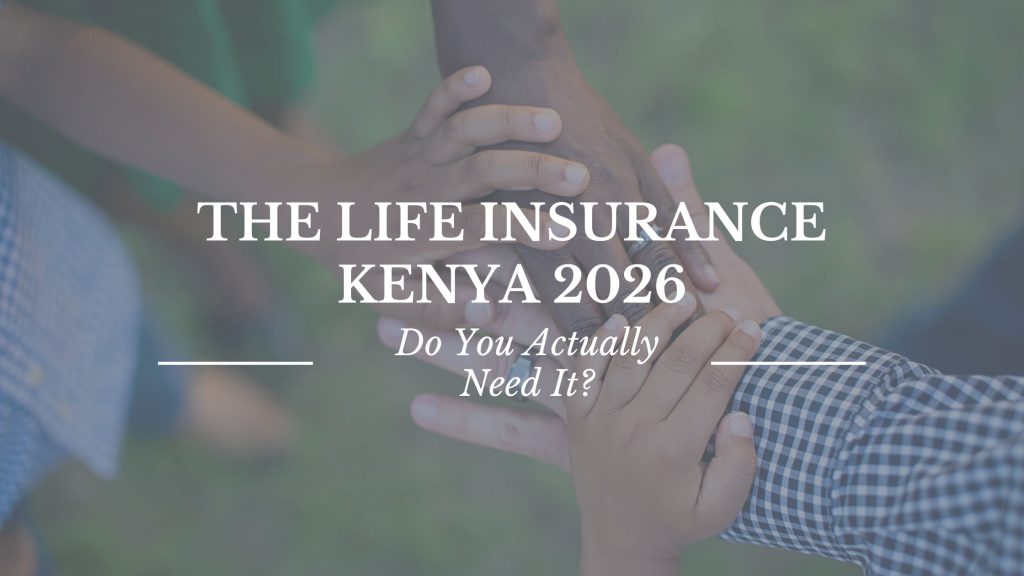 The Life Insurance Kenya 2026